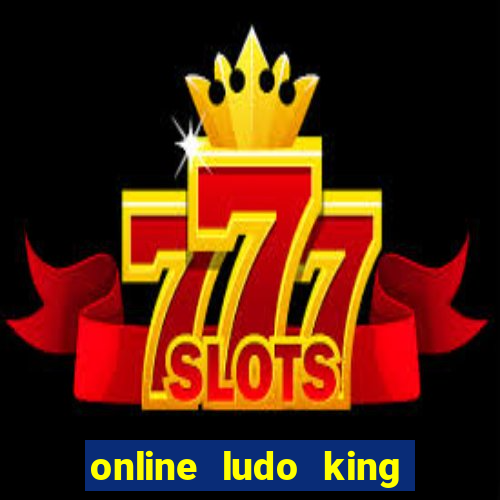 online ludo king cash game